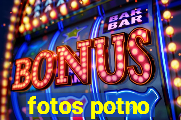 fotos potno